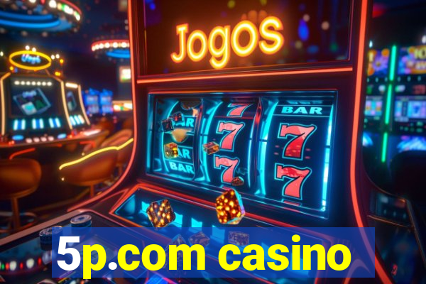 5p.com casino